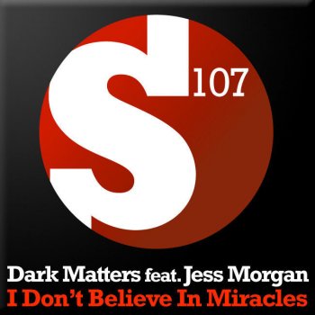 Dark Matters feat. Jess Morgan I Don't Believe In Miracles - SickIndividuals Radio Edit