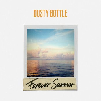 Dusty Bottle Forever Summer