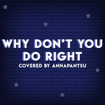 Annapantsu Why Don't You Do Right