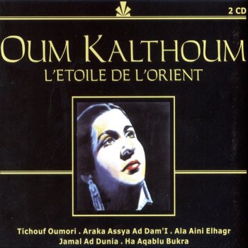 Oum Kalthoum Tichouf Oumori