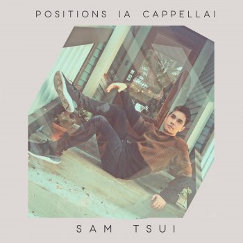 Sam Tsui positions - Acapella