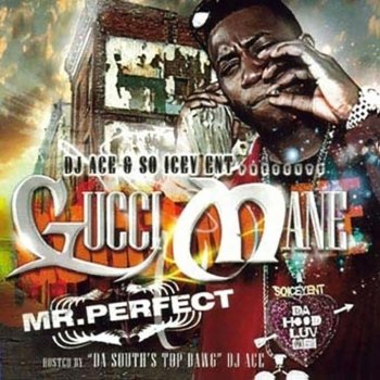 Gucci Mane Mr. Perfect Intro