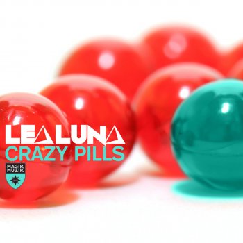 Lea Luna Crazy Pills