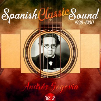 Federico Moreno Torroba feat. Andrés Segovia Danza Española No. 5