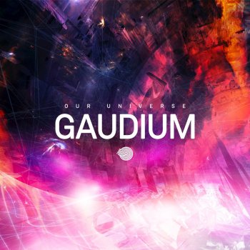 Gaudium Our Universe