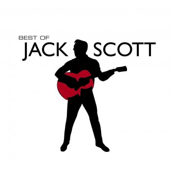 Jack Scott What In The World's Come Over You - Re-Recorded In Stereo