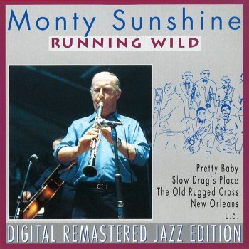 Monty Sunshine Runnin' Wild