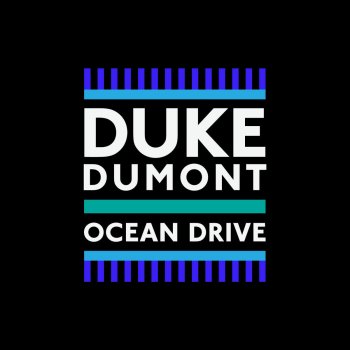 Duke Dumont Ocean Drive