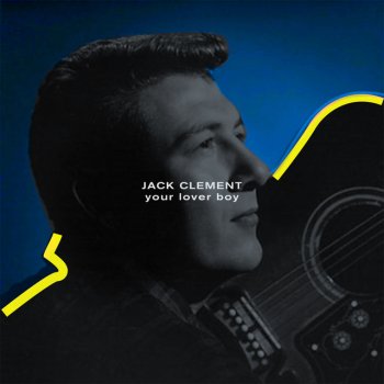 Jack Clement Whole Lotta Lookin'