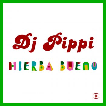 DJ Pippi Hierba Buena