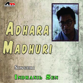 Indranil Sen Adhara Madhuri Dhorechhi