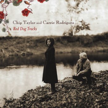 Chip Taylor & Carrie Rodriguez Must Be the Whiskey