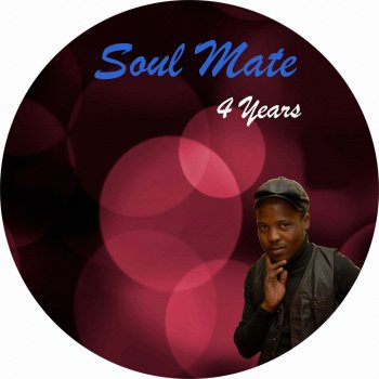 SoulMate 4 Years