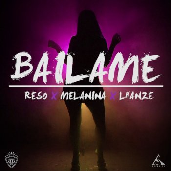 Melanina feat. RESO Bailame