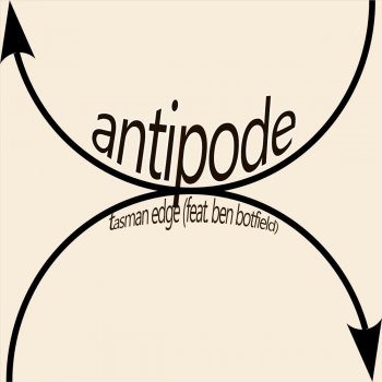 Tasman Edge Antipode (feat. Ben Botfield)