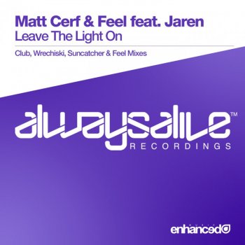 Matt Cerf feat. Feel & Jaren Leave The Light On - Wrechiski Radio Mix
