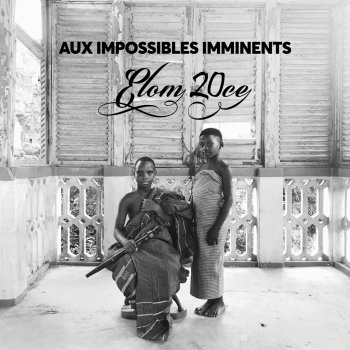 Elom 20ce Aux Impossibles Imminents