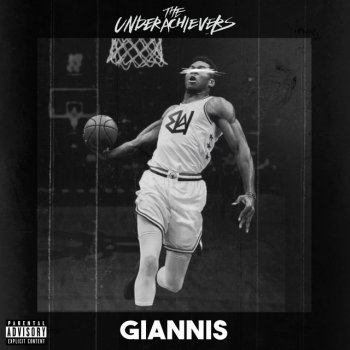 The Underachievers GIANNIS