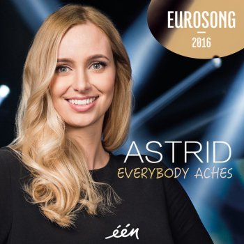 Astrid Everybody Aches - Eurosong 2016
