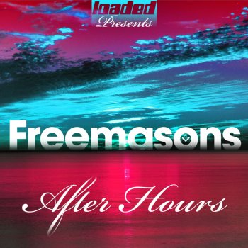 Freemasons Nothing But a Heartache (Freemasons After Hours Mix)