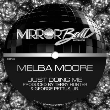 Melba Moore feat. Terry Hunter Just Doing Me - Terry Hunter Radio Mix