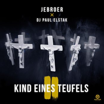 Jebroer feat. DJ Paul Elstak Kind Eines Teufels