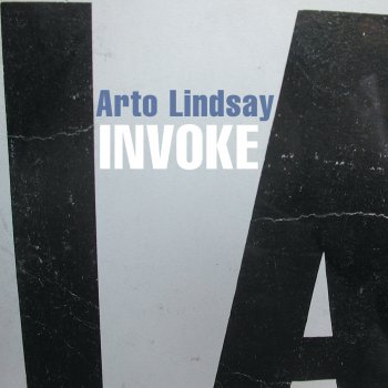 Arto Lindsay In The City That Reads