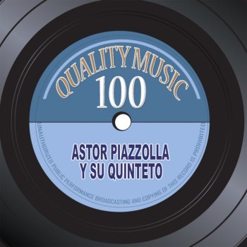 Astor Piazzolla y Su Quinteto Chau Paris (Remastered)