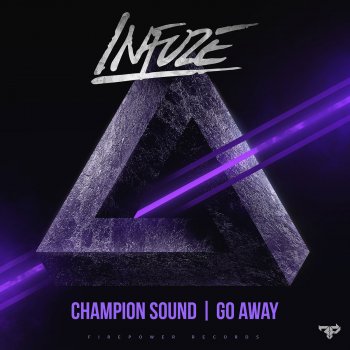 Infuze feat. Charlie Vox Go Away (feat. Charlie Vox)