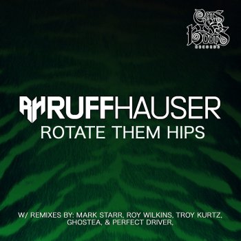 Ruff Hauser Rotate Them Hips - Original Mix