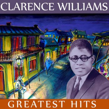 Clarence Williams Keeps On Rainin' (Papa He Can't Make No Time)