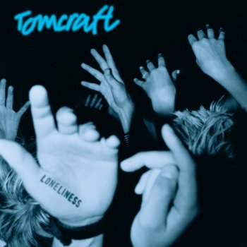 Tomcraft Loneliness - UK Radio Edit