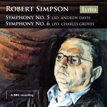 Robert Simpson feat. London Symphony Orchestra & Andrew Davis Symphony No. 5: I. Allegro (Live)