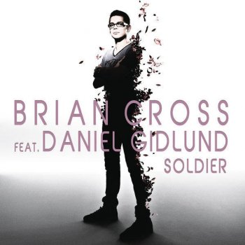 Brian Cross feat. Daniel Gidlund Soldier