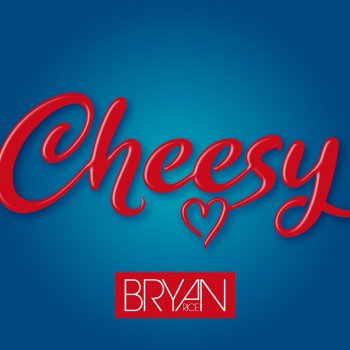 Bryan Rice Cheesy