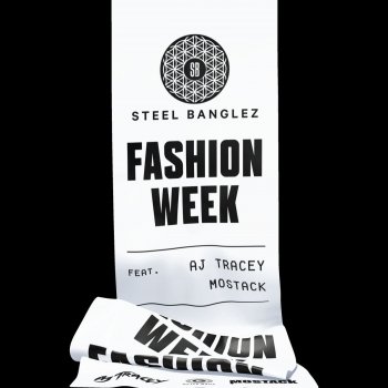 Steel Banglez feat. AJ Tracey & MoStack Fashion Week