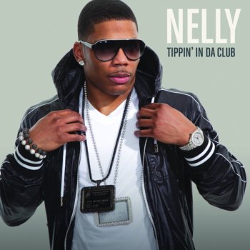 Nelly Tippin' In Da Club - Main