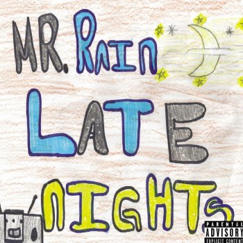 Mr Rain Late Nights