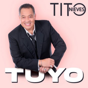 Tito Nieves Tuyo