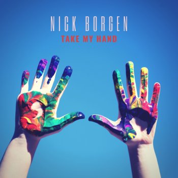 Nick Borgen Take My Hand