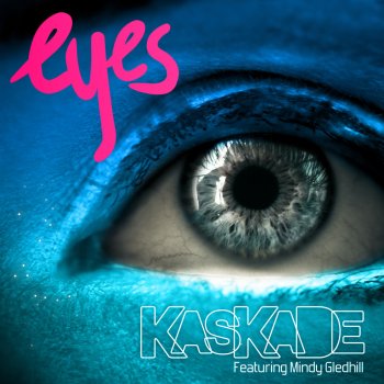 Kaskade Eyes (Radio Edit)