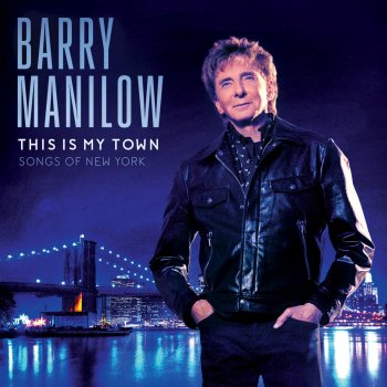 Barry Manilow This Is My Town