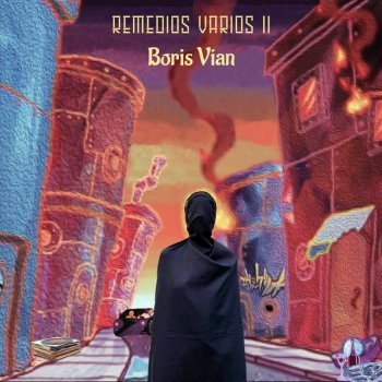 Boris Vian feat. Reyvegui & Entrañas El Botón (feat. Reyvegui & Entrañas)