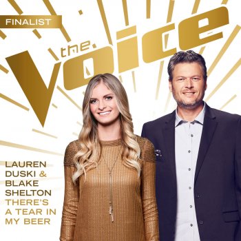 Lauren Duski feat. Blake Shelton There's a Tear In My Beer (The Voice Performance)