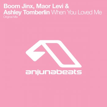 Boom Jinx feat. Maor Levi & Ashley Tomberlin When You Loved Me