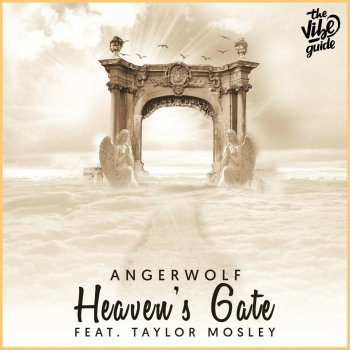 Angerwolf feat. Taylor Mosley Heaven's Gate