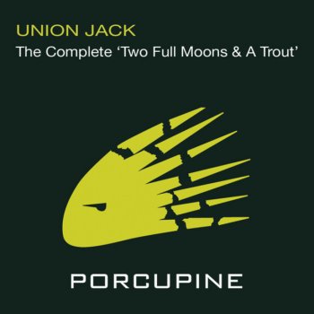 Union Jack Two Full Moons & A Trout - Union Jack Remix