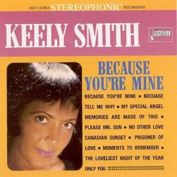 Keely Smith Tell Me Why