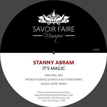 Stanny Abram Its Magic (Patrick Podage, Nikola Kotevski Remix)