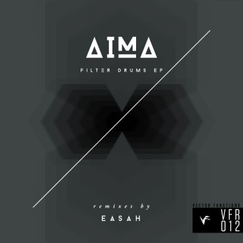 Aima Filter Drums - Easah Remix Pt. B